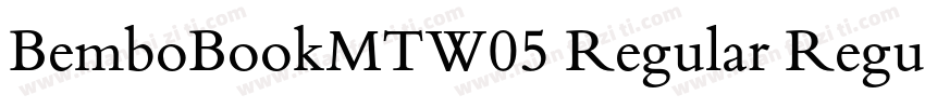 BemboBookMTW05 Regular Regular字体转换